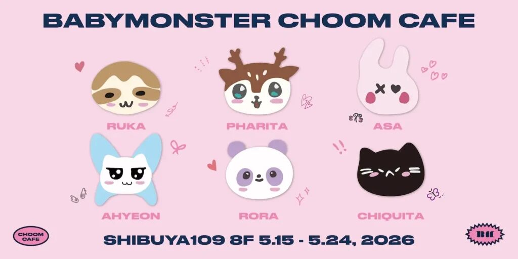 BABYMONSTER CHOOM CAFE — K-pop Idol Collaboration Café — event in Tokyo
